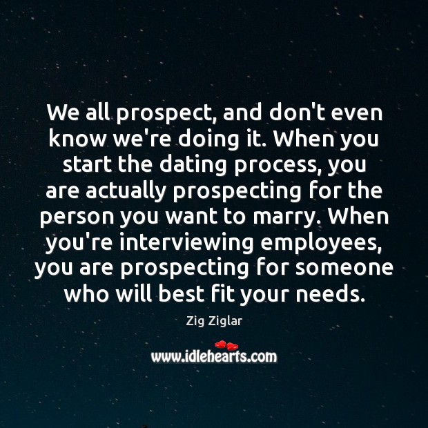 We all prospect, and don’t even know we’re doing it. When you Image