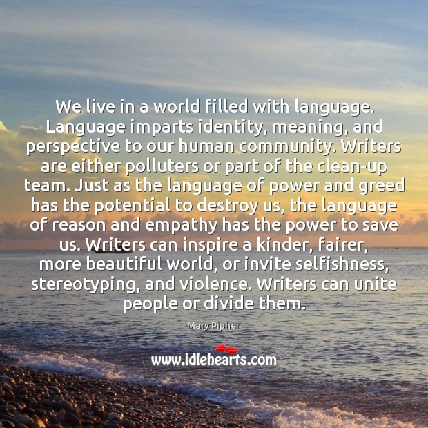 We live in a world filled with language. Language imparts identity, meaning, Team Quotes Image