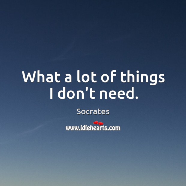 What a lot of things I don’t need. Image
