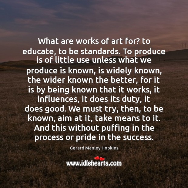 What are works of art for? to educate, to be standards. To Image