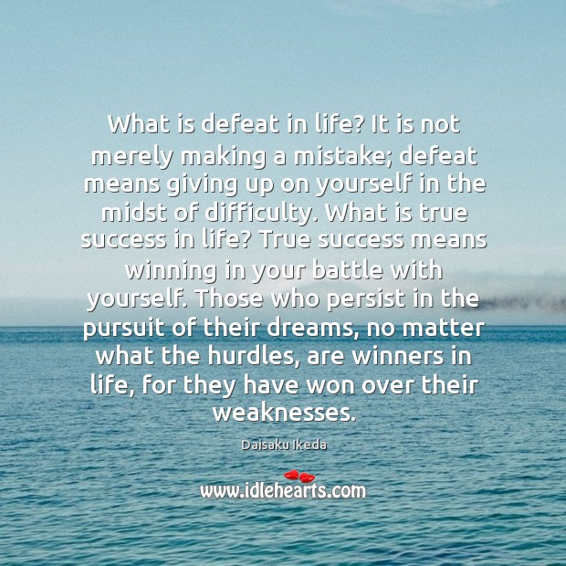 What is defeat in life? It is not merely making a mistake; Image