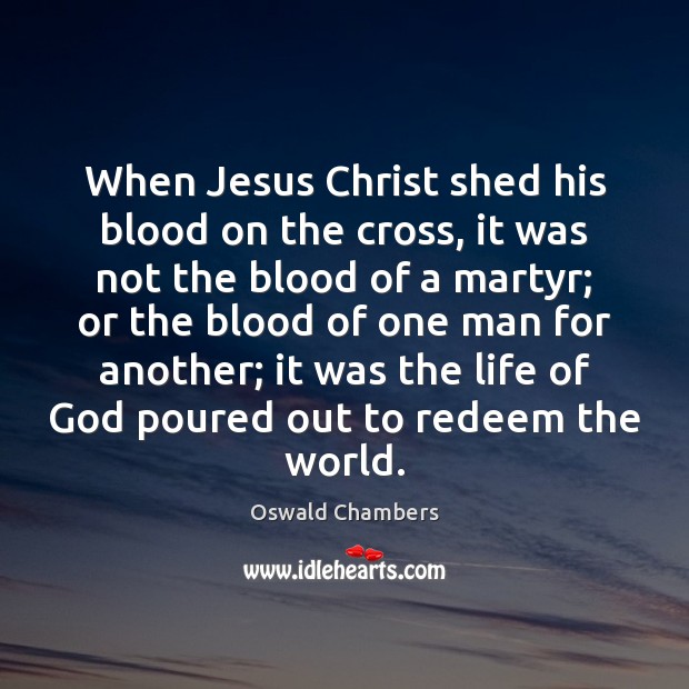 When Jesus Christ shed his blood on the cross, it was not Image