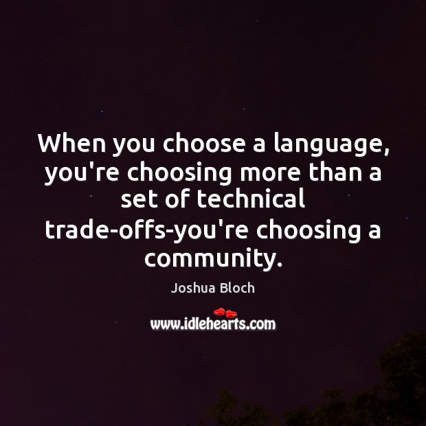 When you choose a language, you’re choosing more than a set of Image