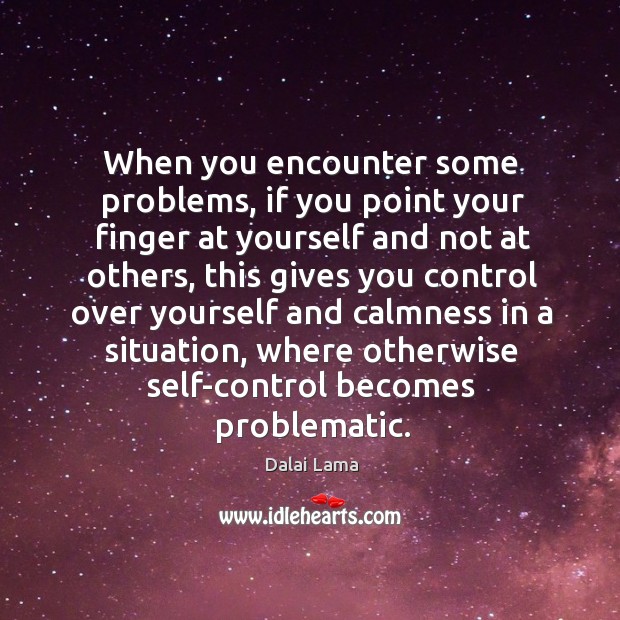 When you encounter some problems, if you point your finger at yourself Image