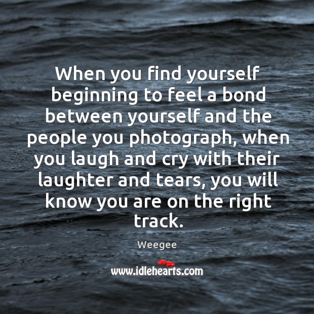 When you find yourself beginning to feel a bond between yourself and Laughter Quotes Image