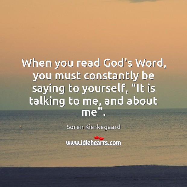 When you read God’s Word, you must constantly be saying to yourself, “ Picture Quotes Image