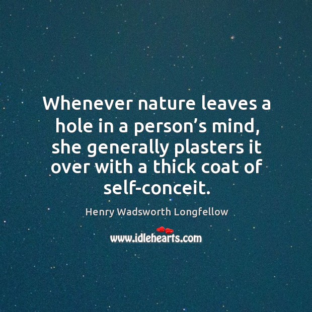 Whenever nature leaves a hole in a person’s mind, she generally plasters Image