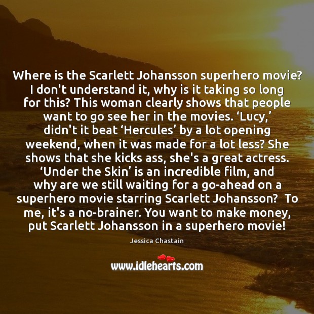 Where is the Scarlett Johansson superhero movie? I don’t understand it, why Image