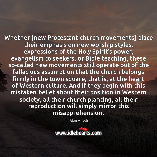 Whether [new Protestant church movements] place their emphasis on new worship styles, Image