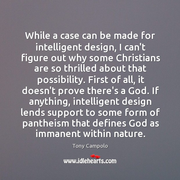 While a case can be made for intelligent design, I can’t figure Nature Quotes Image