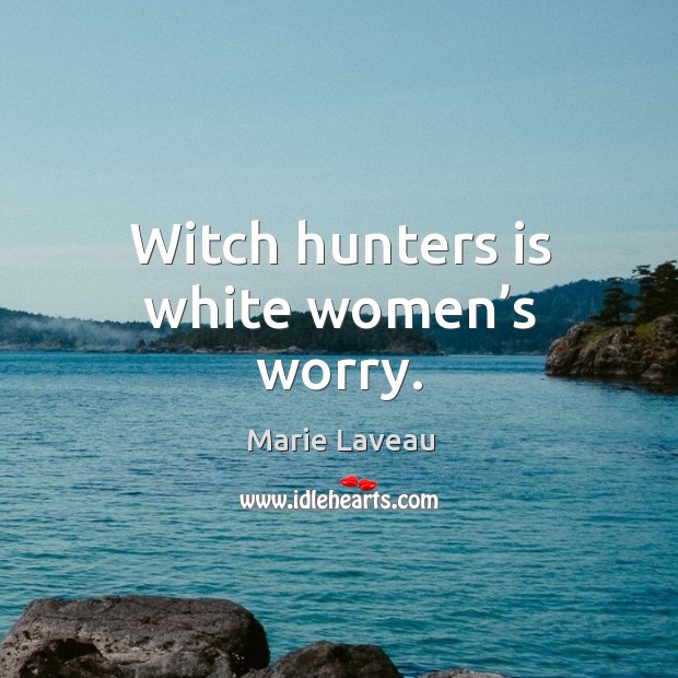 Marie Laveau Quotes IdleHearts