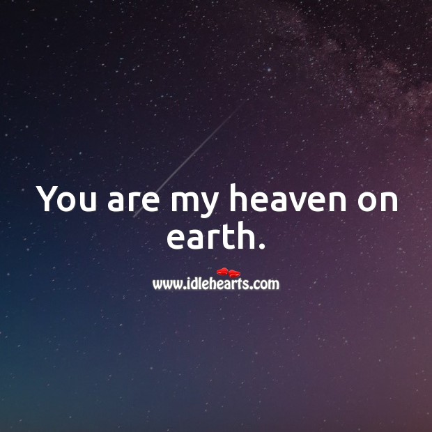 heaven on earth quotes