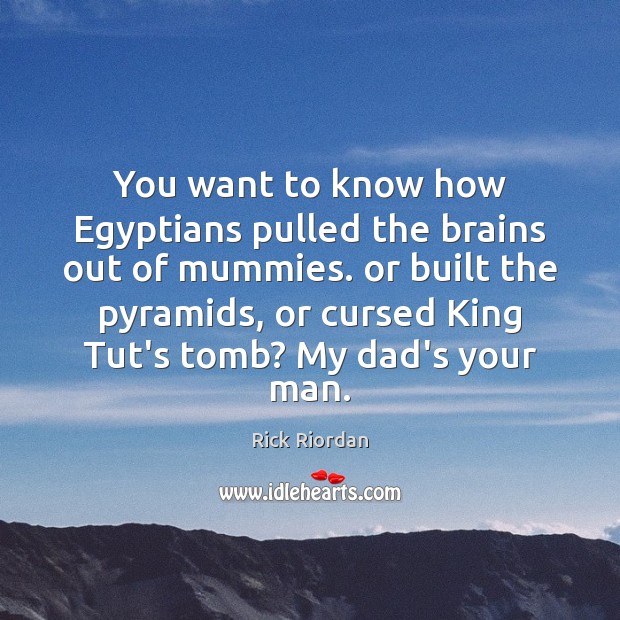 You want to know how Egyptians pulled the brains out of mummies. Image